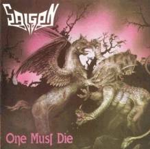 Saigon (SWE) : One Must Die